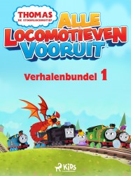 Thomas de Stoomlocomotief - Alle Locomotieven Vooruit - Verhalenbundel 1