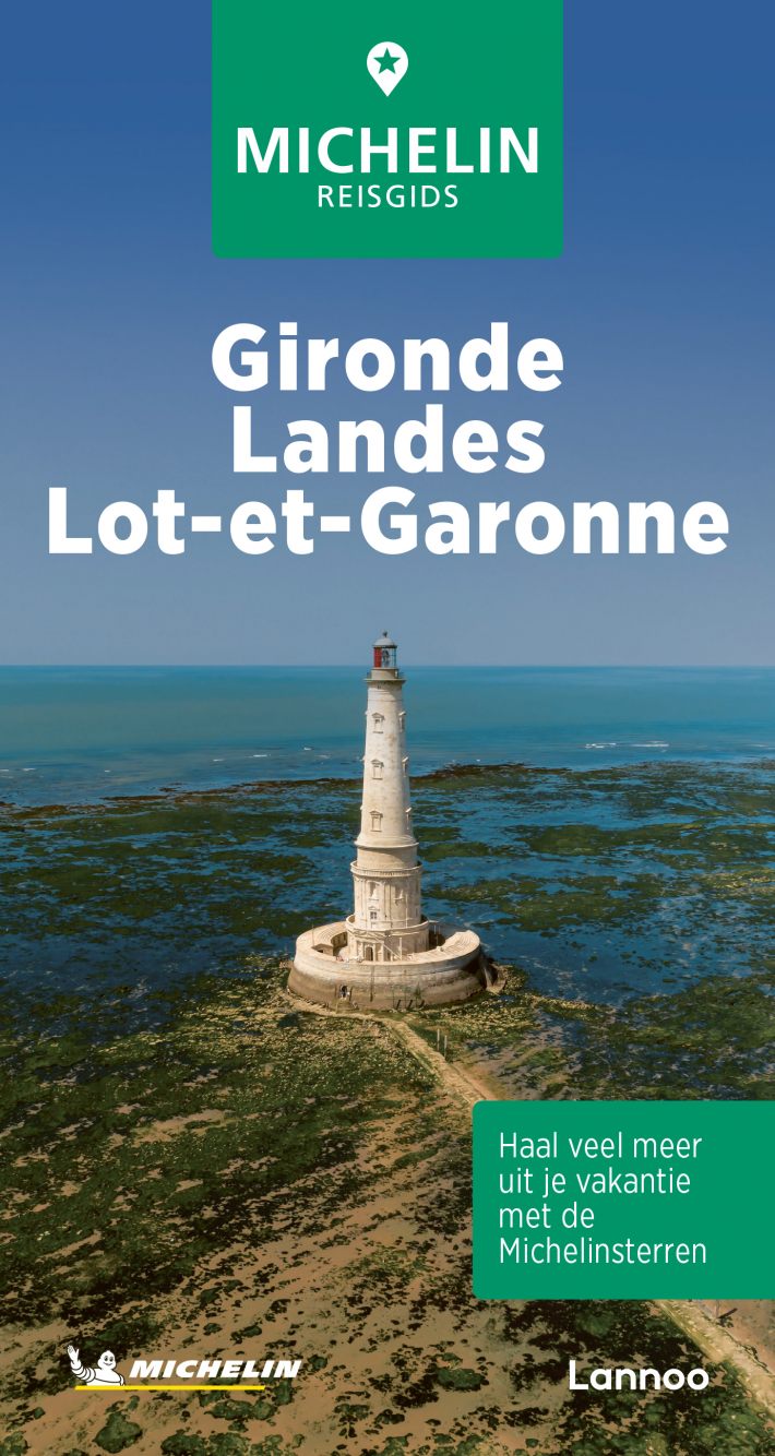 Michelin Reisgids Gironde - Landes - Lot-et Garonne
