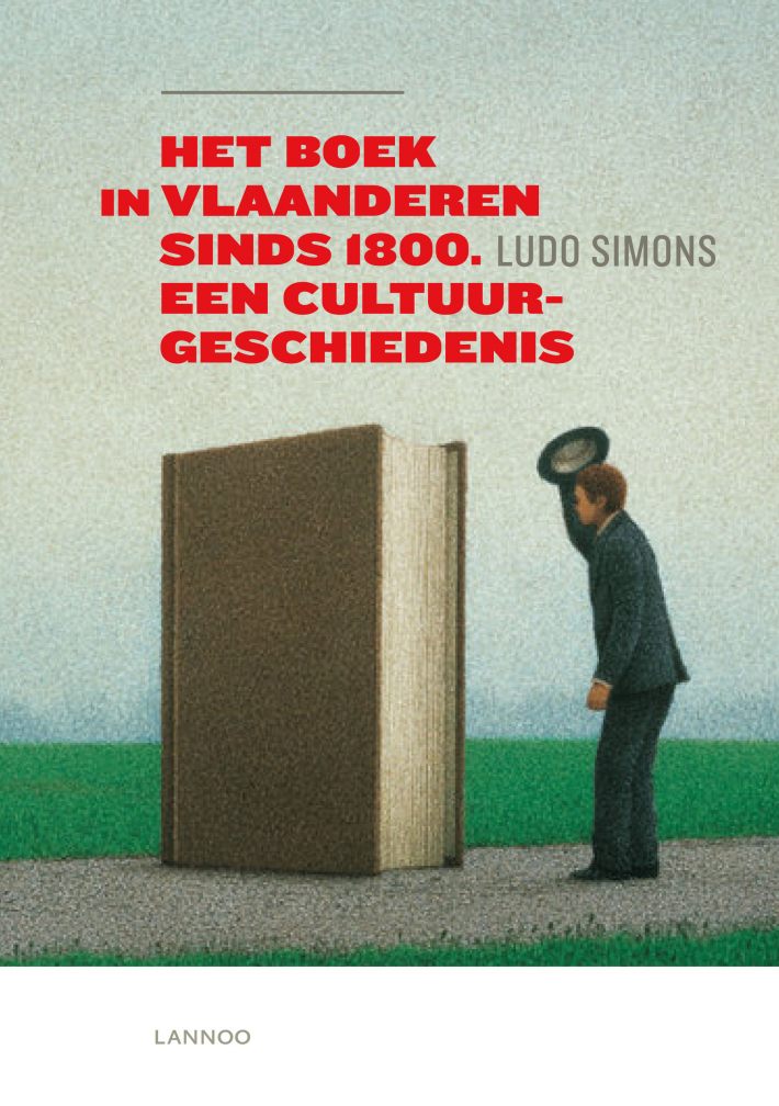 Het boek in Vlaanderen sinds 1800 een cultuurgeschiedenis