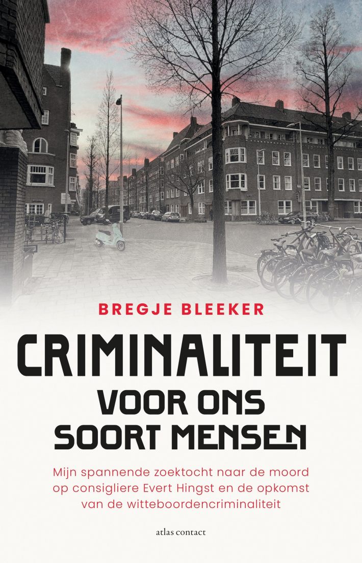 Criminaliteit voor ons soort mensen