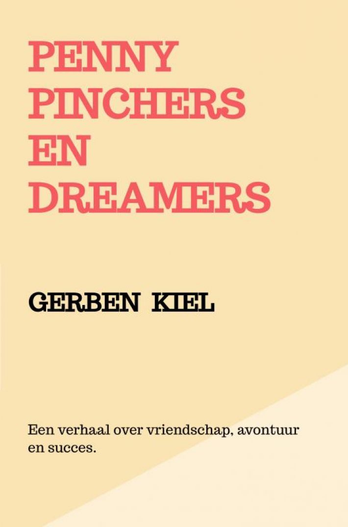 Penny Pinchers en Dreamers