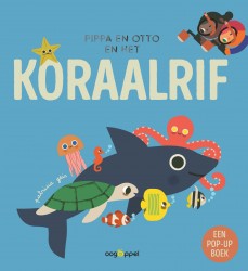 Pippa en Otto en het koraalrif - een pop-upboek