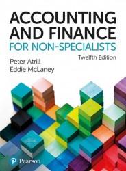 Accounting and Finance for Non-Specialists, 12th edition + MyLab Accounting with Pearson eText