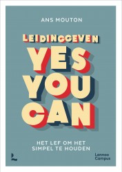 Leidinggeven: yes you can • Leidinggeven: yes you can.