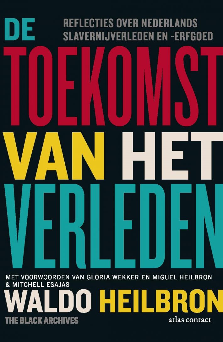 De toekomst van het verleden • De toekomst van het verleden