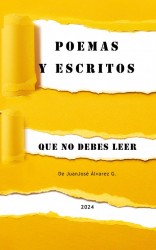 POEMAS Y ESCRITOS QUE NO DEBES LEER