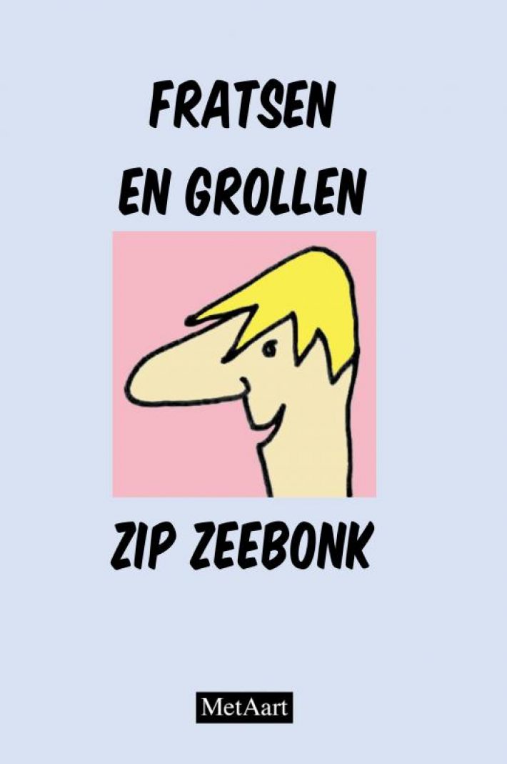 Fratsen en grollen Zip Zeebonk