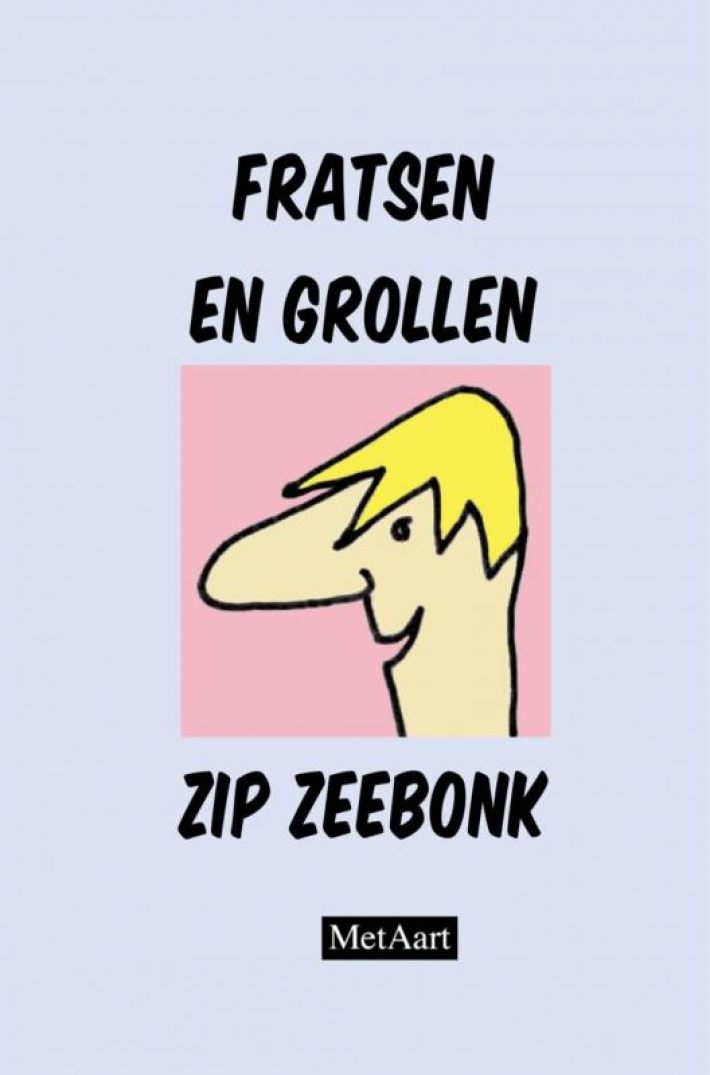 Fratsen en grollen Zip Zeebonk