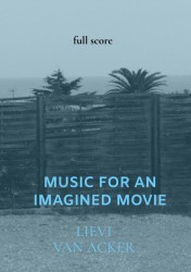 Music for an imagined movie