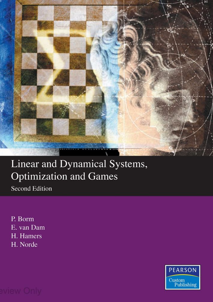 Linear and Dynamical Systems, Optimization and Games - Second Custom Edition