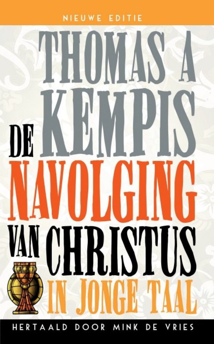 De navolging van Christus in jonge taal De navolging van Christus in jonge taal