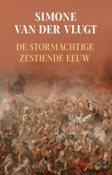 De stormachtige zestiende eeuw