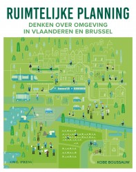 Ruimtelijke planning: Denken over omgeving in Vlaanderen en Brussel • Ruimtelijke planning