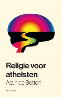 Religie voor atheïsten • Religie voor atheïsten