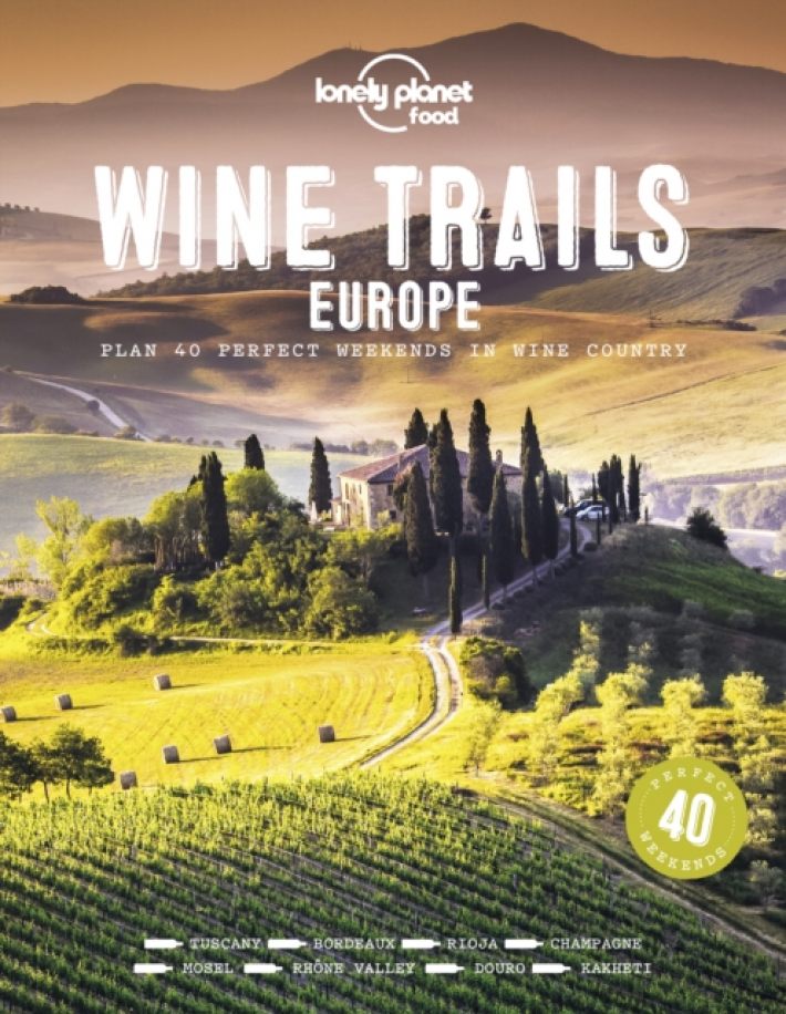 Lonely Planet Wine Trails of Europe