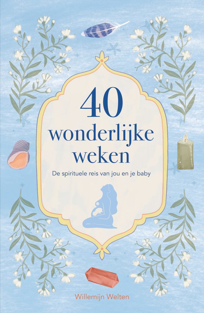 40 wonderlijke weken • 40 wonderlijke weken