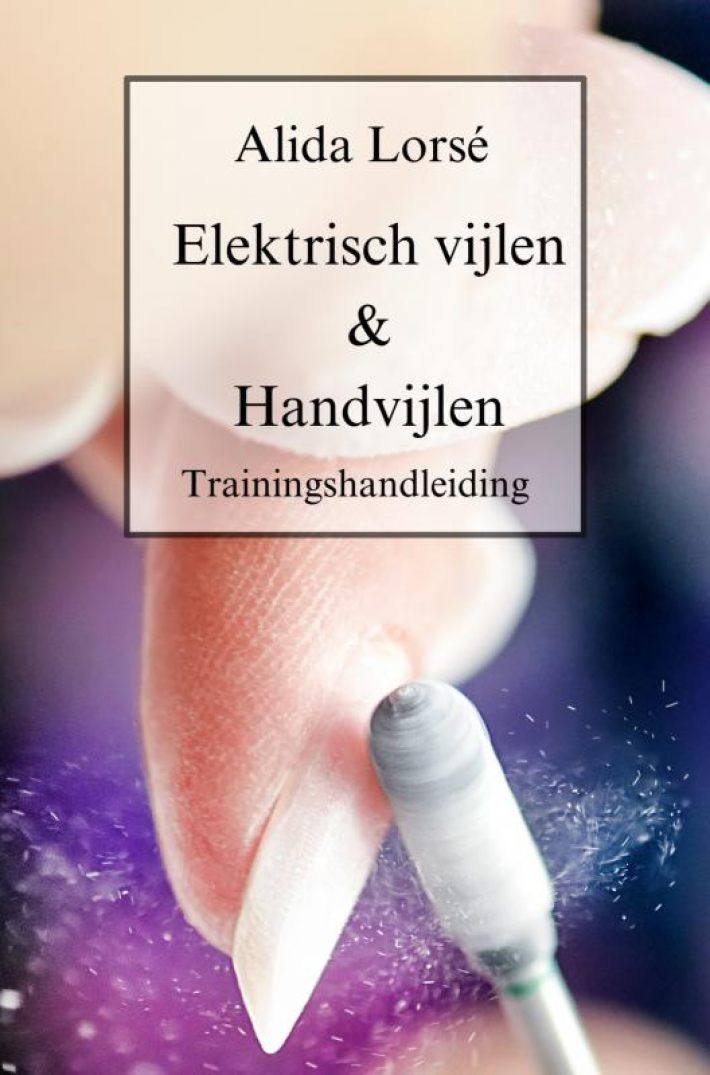 Elektrisch vijlen & handvijlen trainingshandleiding