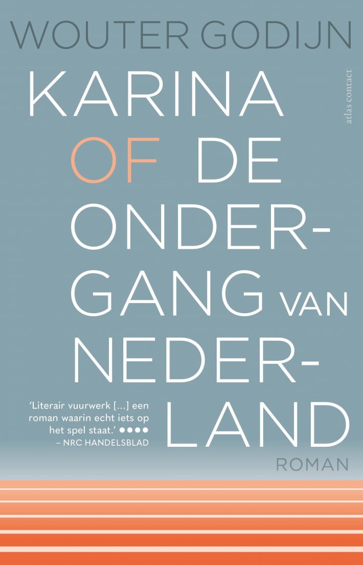Karina of de ondergang van Nederland • Karina of de ondergang van Nederland