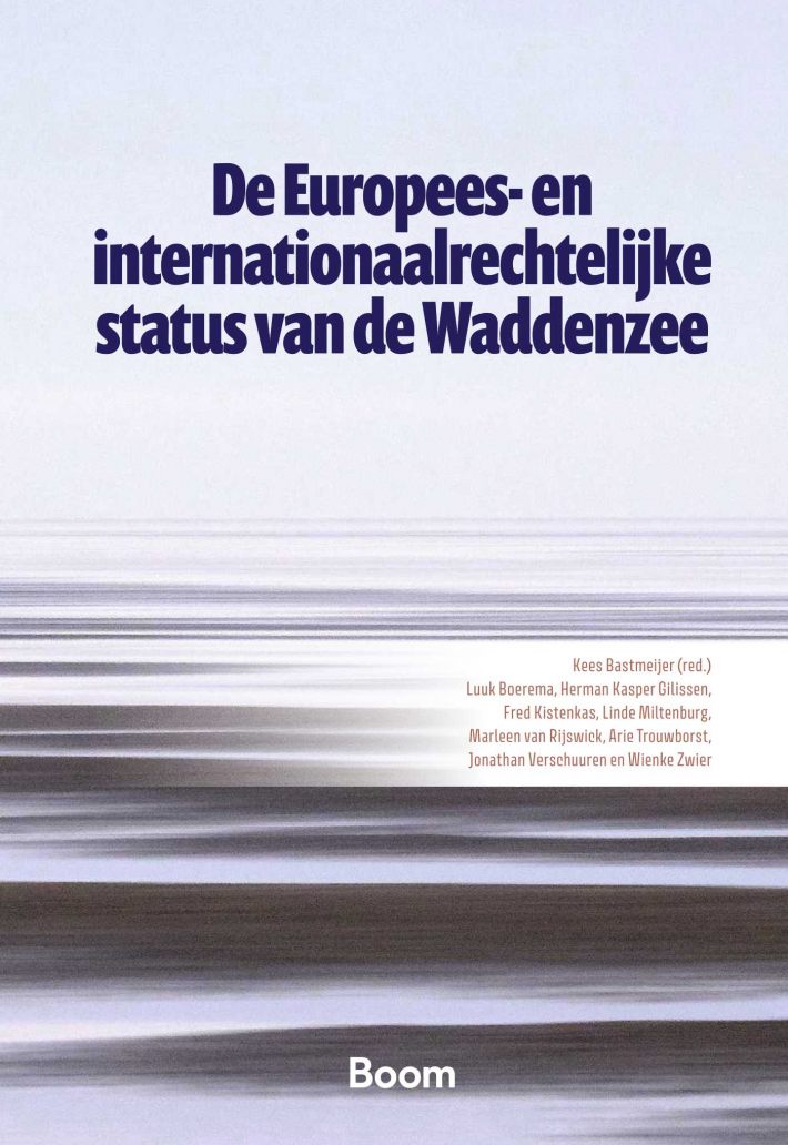 De Europees- en internationaalrechtelijke status van de Waddenzee • De Europees- en internationaalrechtelijke status van de Waddenzee