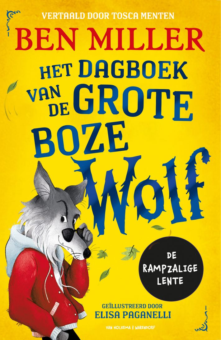 Dagboek van de Grote Boze Wolf • Dagboek van de Grote Boze Wolf