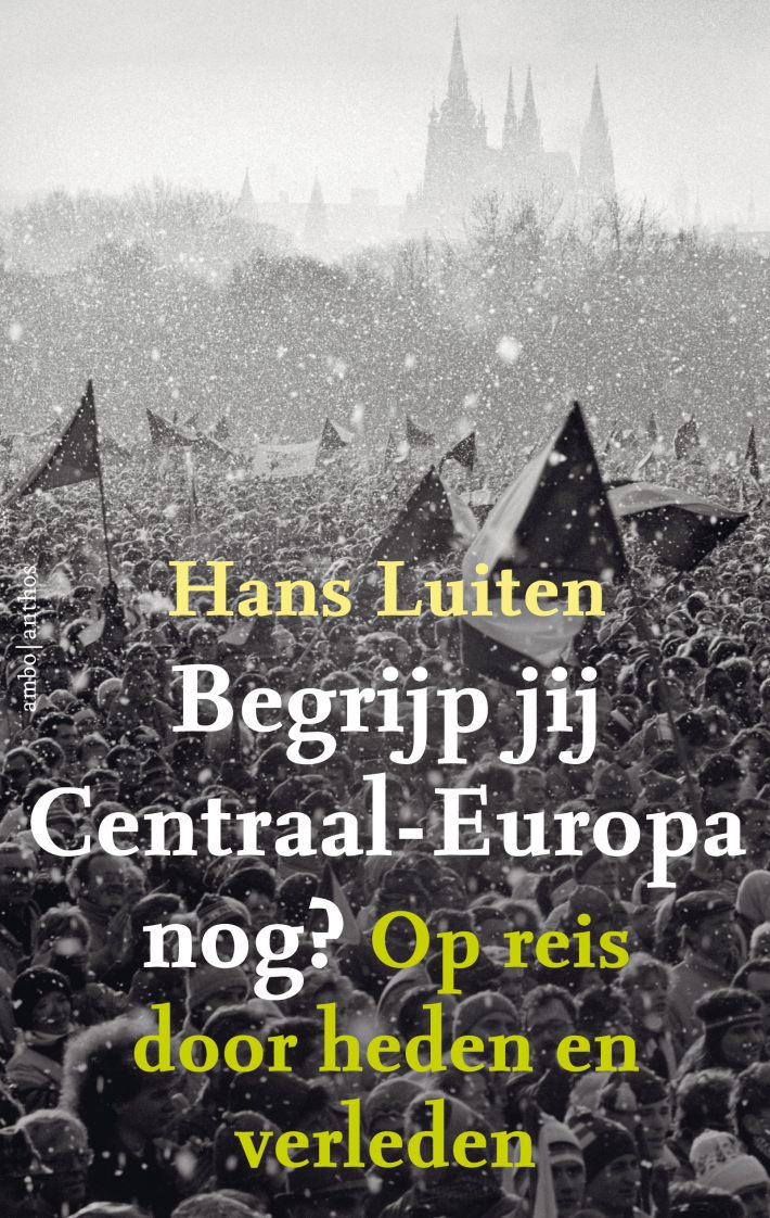 Begrijp jij Centraal-Europa nog? • Begrijp jij Centraal-Europa nog?