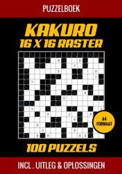 Puzzelboek Kakuro 16x16 Raster - 100 Puzzels - Incl. Uitleg en Oplossingen