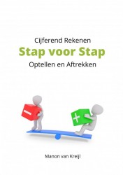 Cijferend Rekenen Stap voor Stap Optellen en Aftrekken