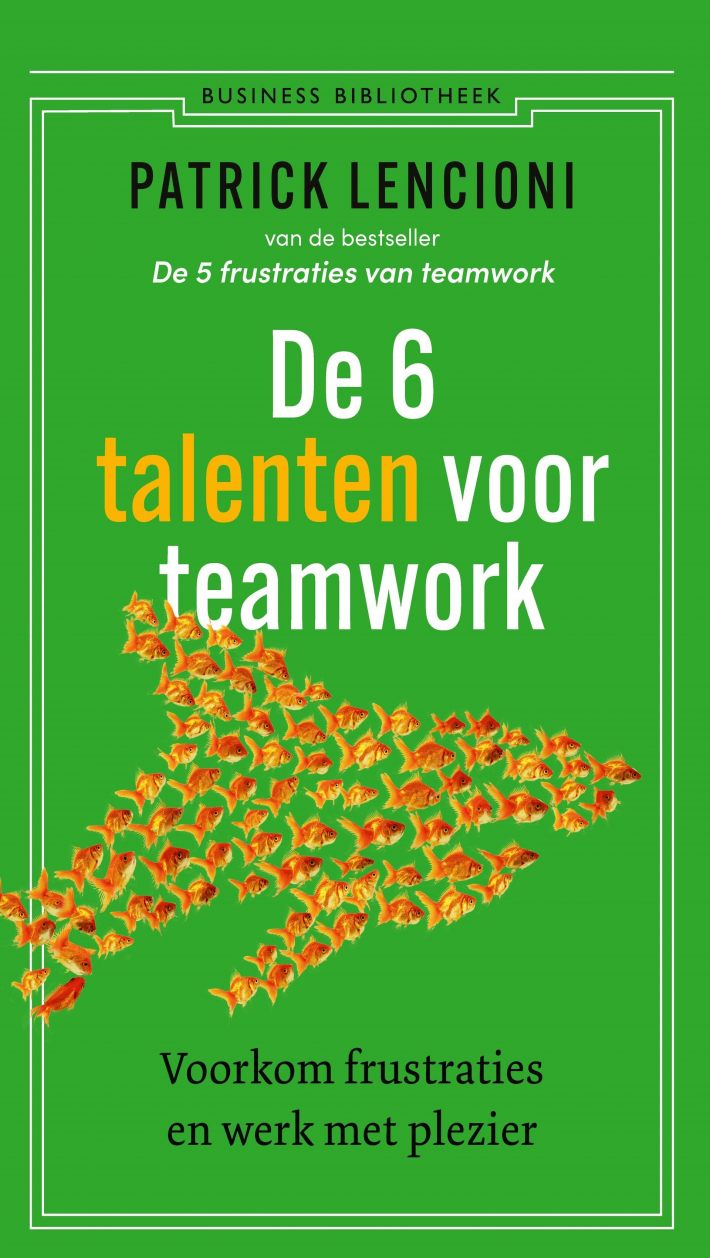 De 6 talenten voor teamwork De 6 talenten voor teamwork
