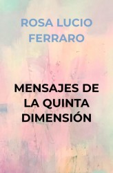 MENSAJES DE LA QUINTA DIMENSIÓN