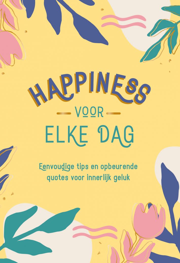 Happiness voor elke dag