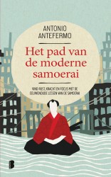 Het pad van de moderne samoerai • Het pad van de moderne Samoerai