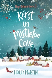 Kerst in Mistletoe Cove • Kerst in Mistletoe Cove