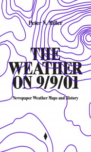 Peter N. Miller. The Weather on 9/9/01