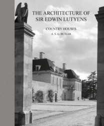 The Architecture of Sir Edwin Lutyens: The Country Houses