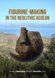 Figurine-making in the Neolithic Aegean