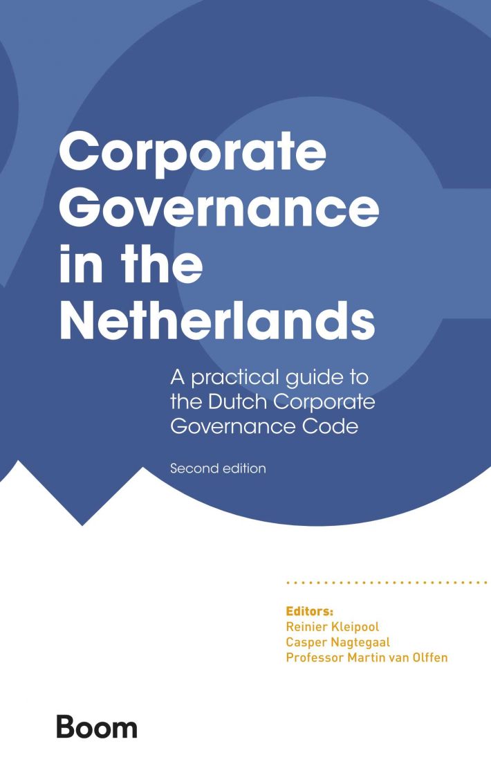 Corporate Governance in the Netherlands • Corporate Governance in the Netherlands