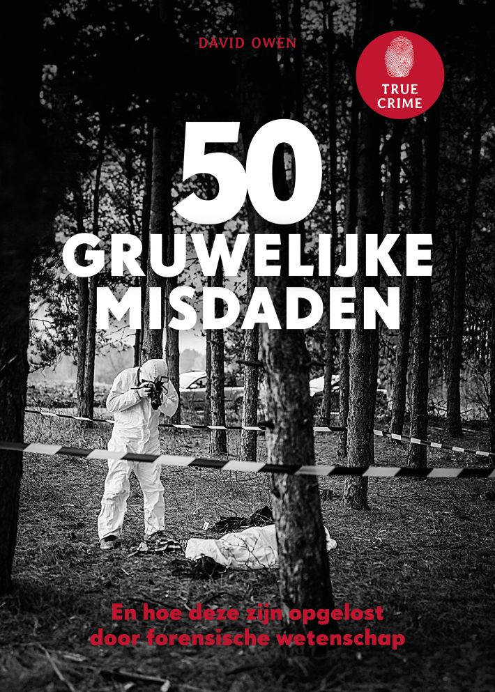 True Crime - 50 gruwelijke misdaden