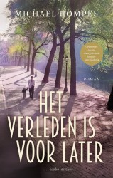 Het verleden is voor later • Het verleden is voor later