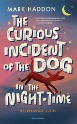 The curious incident of the dog in the night-time • The curious incident of the dog in the night-time