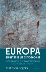 Europa en het idee uit de toekomst • Europa en het idee uit de toekomst
