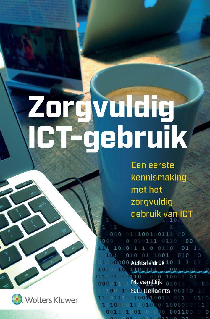 Zorgvuldig ICT-gebruik • Zorgvuldig ICT-gebruik