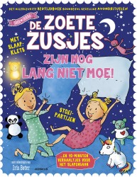 De Zoete Zusjes zijn nog lang niet moe • De Zoete Zusjes zijn nog lang niet moe