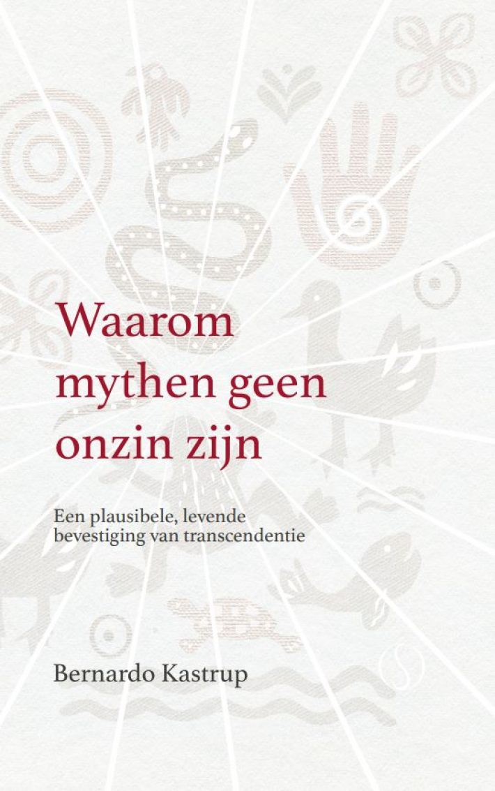 Waarom mythen geen onzin zijn