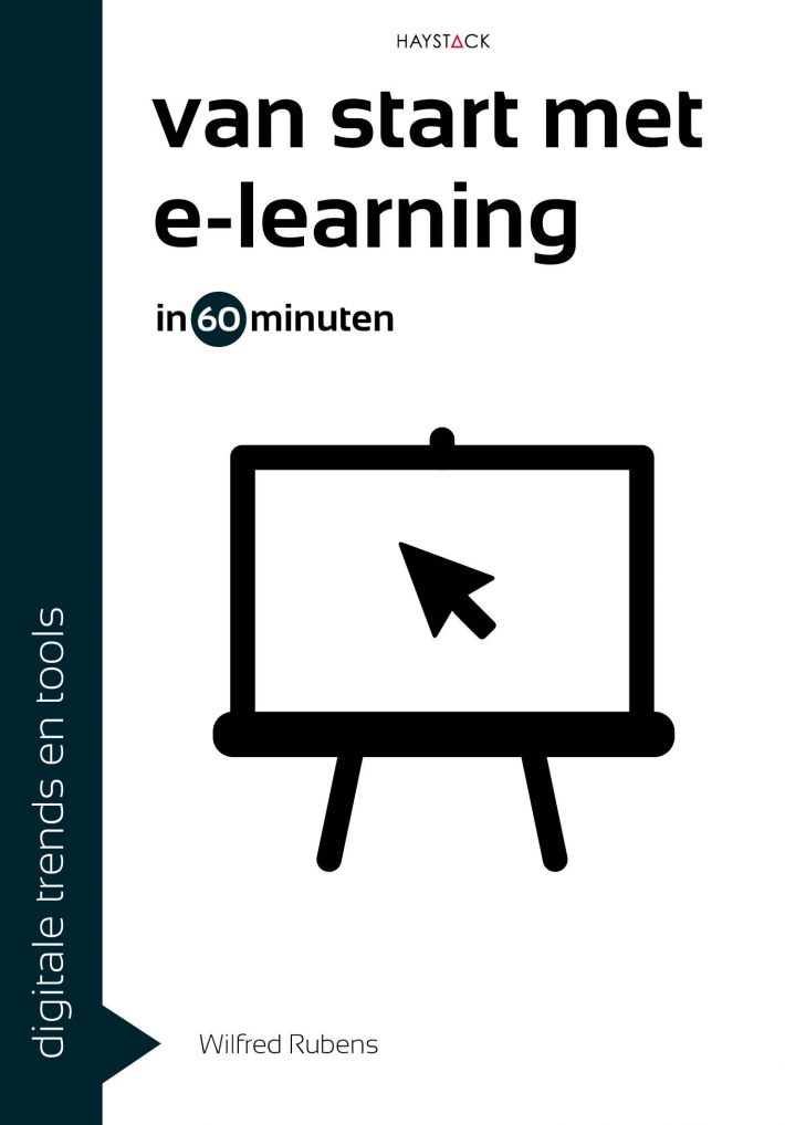 Van start met e-learning in 60 minuten • Van start met e-learning in 60 minuten