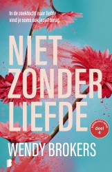 Niet zonder liefde • Niet zonder liefde