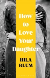 How to Love Your Daughter