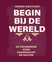 Begin bij de wereld