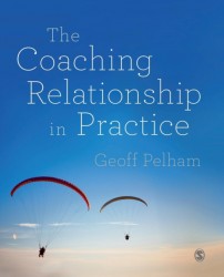 The Coaching Relationship in Practice