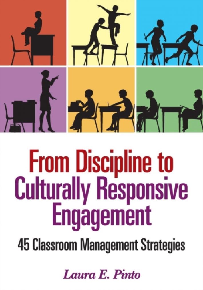 From Discipline to Culturally Responsive Engagement: 45 Classroom Management Strategies