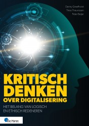 Kritisch denken over digitalisering • Kritisch denken over digitalisering • Kritisch denken over digitalisering